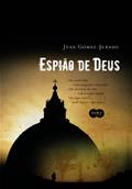 Ler O Espião de Deus, do autor Juan Gomez-Jurado Ler O Espião de Deus, do autor Juan Gomez-Jurado