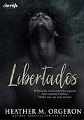 Ler Libertados, do autor Heather M. Orgeron