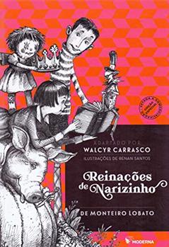 Reinações de Narizinho, do autor Walcyr Carrasco