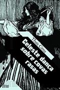 Ler Celeste Dança Sobre Covas Rasas, do autor Thais Cima