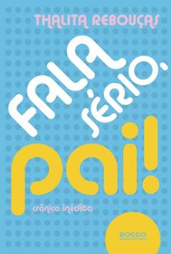 Fala sério, pai!, do autor Thalita Rebouças