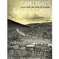 Ler Caminhos palestinos, do autor Raja Shehadeh