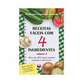 Ler Receitas fáceis com 4 ingredientes (Vol. 2), do autor Kim McCosker Ler Receitas fáceis com 4 ingredientes (Vol. 2), do autor Kim McCosker