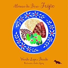 Almoço da bisa: Feijão: Volume 2, do autor Wanda Lopes Bicudo