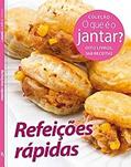 Ler O que É o Jantar? Refeições Rápidas, do autor Vários Autores