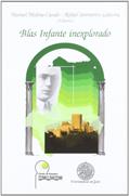 Ler Blas infante inexplorado, do autor Manuel Medina Casado; Rafael Sanmartín Ledesma