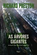 Ler As árvores gigantes: Aventuras num ecossistema inexplorado, do autor Richard Preston Ler As árvores gigantes: Aventuras num ecossistema inexplorado, do autor Richard Preston