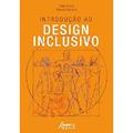 Ler Introdução ao design inclusivo, do autor Danila Gomes