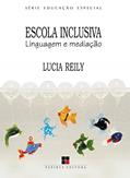 Ler Escola inclusiva: Linguagem e mediação, do autor Lucia Reily
