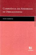 Ler Competência das Assembleias de Obrigacionistas, do autor Nuno Barbosa Ler Competência das Assembleias de Obrigacionistas, do autor Nuno Barbosa