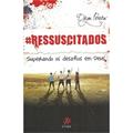 Ler Ressuscitados, do autor Pereira Diego Ler Ressuscitados, do autor Pereira Diego