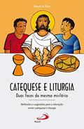 Ler Catequese e liturgia: Duas faces do mesmo mistério, do autor Vanildo de Paiva