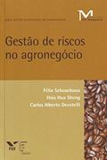 Ler Gestão de Riscos no Agronegócio, do autor Carlos Alberto Decotelli; Félix Schouchana; Hsia Hua Sheng