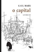 Ler O Capital - Livro III: Crítica da Economia Política. o Processo Global da Produção Capitalista, do autor Karl Marx