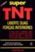 Ler Super Tnt - Liberte Suas Forcas Interiores - 16, do autor Sherman