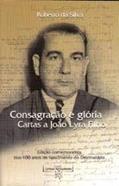 Ler Consagracao E Gloria: Cartas A Joao Lyra Filho, do autor Lyra Filho Joao