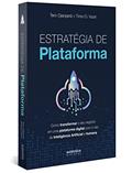 Ler Estratégia de plataforma: Como transformar o seu negócio em uma plataforma digital com o uso de Inteligência Artificial e humana, do autor Tero Ojanperä; Timo O. Vuori