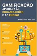 Ler Gamificação Aplicada às Organizações e ao Ensino, do autor Ricardo Queirós; mário Pinto Ler Gamificação Aplicada às Organizações e ao Ensino, do autor Ricardo Queirós; mário Pinto