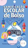 Ler Gamificação escolar de bolso, do autor Francisco Tupy Gomes Corrêa