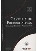 Ler Cartilha de Prerrogativas Comissão Direitos e Prerrogativas + CD, do autor Sergei Cobra Abrex Org