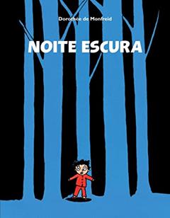 Noite escura, do autor Dorothee De Monfreid
