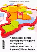 Ler A Delimitação Do Foro Especial Por Prerrogativa De Função Dos Parlamentares Junto Ao Supremo Tribunal Federal, do autor Késia De Paula Da Fonseca Batista Ler A Delimitação Do Foro Especial Por Prerrogativa De Função Dos Parlamentares Junto Ao Supremo Tribunal Federal, do autor Késia De Paula Da Fonseca Batista