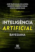 Ler Inteligência Artificial Bayesiana, do autor José Felipe Souza de Almeida; Emerson Cordeiro Morais; Otavio Andre Chase