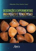 Ler Descrições experimentais, inovações e tendências aplicadas nos óleos de andirobeiras (Carapa spp.), do autor Alberdan Silva Santos Ler Descrições experimentais, inovações e tendências aplicadas nos óleos de andirobeiras (Carapa spp.), do autor Alberdan Silva Santos