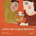 Ler Conta-me coisas bonitas, do autor Patricia de Arias Ler Conta-me coisas bonitas, do autor Patricia de Arias