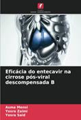 Ler Eficácia do entecavir na cirrose pós-viral descompensada B, do autor Asma Mensi; Yosra Zaimi; Yosra Said Ler Eficácia do entecavir na cirrose pós-viral descompensada B, do autor Asma Mensi; Yosra Zaimi; Yosra Said