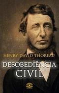 Ler Desobediência Civil: Se uma lei é injusta, desobedeça, do autor Henry David Thoreau