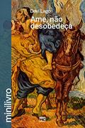 Ler Ame, não desobedeça (minilivro), do autor Davi Lago