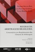 Ler Regras da Arbitragem Brasileira. Comentários aos Regulamentos das Câmaras de Arbitragem, do autor Eduardo Silva da Silva Ler Regras da Arbitragem Brasileira. Comentários aos Regulamentos das Câmaras de Arbitragem, do autor Eduardo Silva da Silva