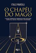 Ler O Chapéu Do Mago, do autor Dr. Italo Marsili Ler O Chapéu Do Mago, do autor Dr. Italo Marsili