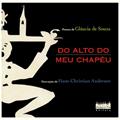 Ler Do Alto do meu Chapéu, do autor Gláucia de Souza Ler Do Alto do meu Chapéu, do autor Gláucia de Souza