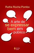 Ler Arte de se expressar bem em público, do autor Ruthe Rocha Pombo