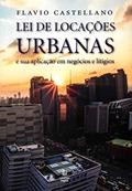 Ler Lei de Locações Urbanas, do autor Flavio Castellano