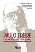 Ler Paulo Freire: Uma Arqueologia Bibliográfica, do autor Sandro de Castro Pitano; Danilo Romeu Streck; Cheron Zanini Moretti Ler Paulo Freire: Uma Arqueologia Bibliográfica, do autor Sandro de Castro Pitano; Danilo Romeu Streck; Cheron Zanini Moretti