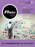 Ler Revista Pátio Ensino Médio, Profissional e Tecnológico 37: As competências no currículo (PMPT), do autor Grupo A Educação