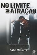 Ler No limite da atração, do autor Katie McGarry