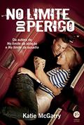 Ler No limite do perigo, do autor Katie McGarry