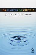 Ler Os limites da ciência, do autor Peter B. Medawar