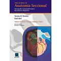 Ler Atlas de Bolso de Anatomia Seccional - Tomografia Computadorizada e Ressonância Magnética - Volume II: Torax, Coração, Abdomem e Pelve: Volume 2, do autor Torsten B. Moeller Ler Atlas de Bolso de Anatomia Seccional - Tomografia Computadorizada e Ressonância Magnética - Volume II: Torax, Coração, Abdomem e Pelve: Volume 2, do autor Torsten B. Moeller