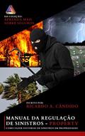 Ler O MANUAL DA REGULAÇÃO DE SINISTROS - Property: Como Fazer Vistorias de Danos em Propriedades, do autor Ricardo Alexandre Candido Ler O MANUAL DA REGULAÇÃO DE SINISTROS - Property: Como Fazer Vistorias de Danos em Propriedades, do autor Ricardo Alexandre Candido