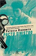 Ler Pacto Sinistro, do autor Patricia Highsmith
