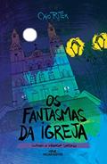 Ler Os Fantasmas da Igreja, do autor Caio Riter