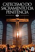 Ler CATECISMO DO SACRAMENTO DA PENITÊNCIA, do autor Vários Autores