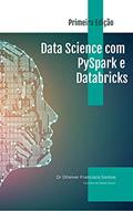 Ler Data Science com PySpark e Databricks, do autor Dheiver Francisco Santos