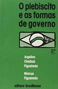 Ler O Plebiscito e as Formas de Governo, do autor Argelina Maria Cheibus Figueiredo Ler O Plebiscito e as Formas de Governo, do autor Argelina Maria Cheibus Figueiredo
