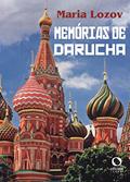 Ler Memórias de Darucha, do autor Maria Lozov Ler Memórias de Darucha, do autor Maria Lozov